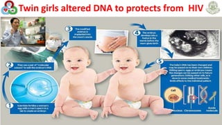 Twin girls altered DNA to protects from HIV
41
 