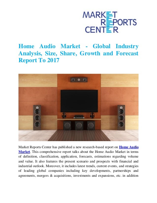 Home Audio Market Global Industry Analysis, Size, Share, Growth and