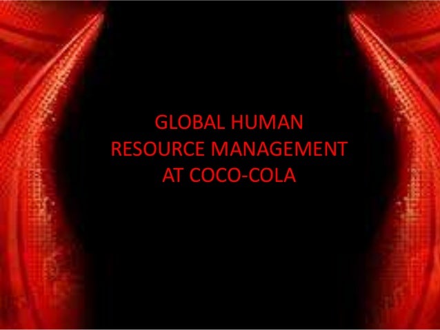 case study global human resource management at coca cola