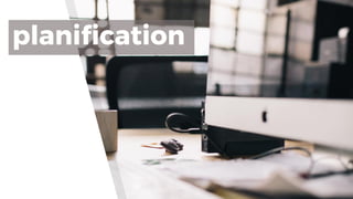 la
planification
 