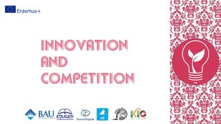 Innovation
and
Competition
 