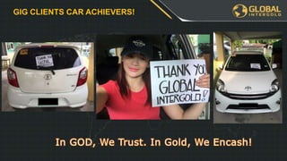 GIG CLIENTS CAR ACHIEVERS!
 