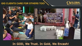 GIG CLIENTS CARE FOR OTHERS TOO!
 
