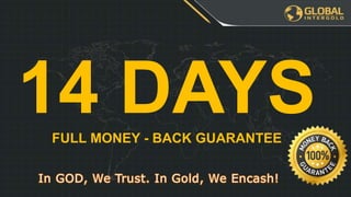 14 DAYSFULL MONEY - BACK GUARANTEE
 
