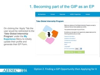 1. Becoming part of the GIP as an EPOption 2. Finding a GIP Opportunity then Applying for It