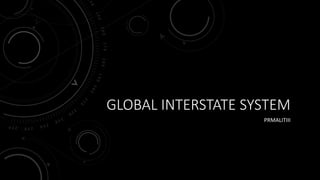 GLOBAL INTERSTATE SYSTEM
PRMALITIII
 