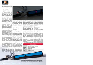 auf Hochglanz gebracht und
damit für eine optimale Sig-
nalübertragung gesorgt.


  Einziehhilfen
   Als ich das Plastikrohr mit
den verschiedenen Einzieh-
und Verkabelungshilfen im
Rahmen dieses Testberichts
zum ersten Mal sah, da
schien es mir als hätte Glo-
balInvacom unsere Stoßge-
bete von vor 4 Jahren erhört,
war es doch damals ziemlich
aufwändig und mühsam,
unsere Redaktion mit dem
fiberoptischen Kabel auszu-
                                          recht zur Seite gestoßen                   der Oberseite angebrachte                    Testlicht problemlos auch bei
statten. Nur zu gut kann ich
                                          werden können. Abgerun-                    Taste, so emittiert das mit                  direkter Sonneneinstrahlung
mich an diese mühsame Ar-
                                          det wird das Gesamtpaket                   einer 1.5V Batterie betrie-                  zu erkennen, in dunklen Ka-
beit erinnern, wir bedienten
                                          an Einziehhilfen noch von                  bene Gerät einen deutlich                    belschächten und Dachbö-
uns damals allerhand selbst-
                                          zwei Adaptersteckern zum                   sichtbaren Lichtstrahl im Be-                den strahlt es ohnehin mehr
gebasteltem Zubehörs, um
                                          Anbringen der Lichtleiter an               reich von 650nm, der über                    als deutlich.
Kabel und Stecker durch
                                          den Plastikstäben.                         eine Distanz von bis zu 10
enge Leerrohre und verwin-
                                                                                     km übertragen werden kann.
kelte Kabelschächte zu brin-                                                                                                         Zusammen-
gen. Von nun an ist das nicht                Fiber Fault                             Nun genügt es, die Verkabe-
                                                                                                                                     fassung
                                                                                     lung und insbesonders die
mehr notwendig, ab sofort                    Locator                                 Verbindungsstücke nach ge-                      Uns von der TELE-satellit
können die Anwender auf ein                 Gerade wenn eine um-                                                                  hat es viel Spaß gemacht,
                                                                                     nau diesem roten, deutlich
umfangreiches Sortiment an                fangreiche fiberoptische In-                                                            die neuen Installationshilfs-
                                                                                     sichtbaren Lichtstrahl abzu-
Einziehhilfen zurückgreifen.              stallation abgeschlossen und                                                            mittel von GlobalInvacom zu
                                                                                     suchen, und schon ist der
Konkret handelt es sich da-               fertig verkabelt wurde, ist                                                             testen. Sie sind ein weiterer
                                                                                     Fehler gefunden. Ist rein äu-
bei um insgesamt 6 Plastik-               nichts lästiger als die Fehler-                                                         Schritt in die richtige Rich-
                                                                                     ßerlich keine Beschädigung
stäbe, die in drei verschiede-            suche aufgrund einer schad-                                                             tung und werden zur noch
                                                                                     erkennbar, so wird einfach
nen Stärken zur Verfügung                 haften     Steckerverbindung                                                            stärkeren Verbreitung der
                                                                                     an jeder Verbindungsstel-
stehen. Je nach Tiefe des                 oder eines defekten Kabels.                                                             Lichtleitertechnik beim Sa-
                                                                                     le das Lichtleiterkabel kurz
Mauerdurchlasses       können             Diese kann rasch zur sprich-               abgezogen und kontrolliert,                  tellitendirektempfang beitra-
zwei oder mehr Stäbe mit-                 wörtlichen Suche nach der                  ob der rote Lichtstrahl inner-               gen. Dank des praktischen
einander verschraubt wer-                 Nadel im Heuhaufen werden,                 halb des Lichtleiters deutlich               Installationszubehörs bietet
den, an deren Ende landet                 wenn man nicht auf profes-                 sichtbar ist. Ist er es nicht,               GlobalInvacom ein rundum
dann der optische Stecker,                sionelles Equipment zur Feh-               so ist das zuletzt überprüfte                gelungenes Paket für profes-
der dank des massiven Me-                 lersuche zurückgreifen kann.               Kabel defekt.                                sionelle Monteure und ambi-
tallendstückes      problemlos            Genau das bietet GlobalIn-                   Im Praxistest war das rote                 tionierte Privatanwender an.
angeschraubt werden kann                  vacom mit dem Fiber Fault
und zudem bestens vor Ver-                Locator an. Das Gerät erin-
schmutzung geschützt ist.                 nert auf den ersten Blick an
                                                                                                                 TECHNICAL
                                                                                                                            DATA
Das für die Herstellung der               einen etwas größeren Kugel-
                                                                                      Manufacturer	     Global Invacom Ltd, Winterdale Manor, 	 Southminster Road,
Stäbe verwendete Plastik ist              schreiber, doch hinter einer                	                 Althorne, Essex CM3 6BX, 	 United Kingdom
auf der einen Seite biegsam               kleinen Verschlusskappe an
                                                                                      Products	         Fibre Optic Installation Materials
genug, um nicht gleich zu                 der Vorderseite verbirgt sich
                                                                                      Phone	            +44-1621-743 440
brechen, andererseits aber                kein Schreibgerät, sondern
                                                                                      Fax	              +44-1621-743 676
auch so stabil, dass damit                eine Anschlussbuchse für
                                                                                      Email	sales@globalinvacom.com
innerhalb eines Leerrohres                die Lichtleiterverkabelung.
kleine Hindernisse regel-                 Drückt man nun auf die an                   Web	www.globalinvacom.com




                                                                          ■ The GI FibreMDU Visible Light Source is designed to assist the installer
                                                                           during installation in finding faults within the optical cable, after fitting
                                                                           connectors. It does this by beaming a low powered red laser light through
                                                                           the fibre cable to show where there may be leakage or damaged areas.


132 TELE-satellite International — The World‘s Largest Digital TV Trade Magazine — 12-01/2012 — www.TELE-satellite.com
 