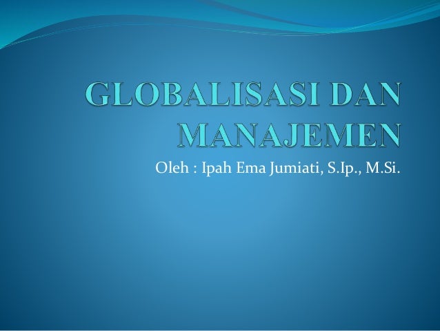 Globalisasi dan Manajemen