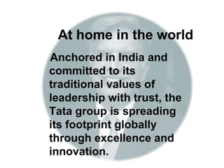 Success Story    contd….2003:  He acquired the Kensington mansion, said to be the world's most expensive home, from Formula One racing's Bernie Ecclestone for £70 million ($128 million).2005: Investment of $9 billion in Jharkhand, India announced.2006: Merger between Mittal Steel and Arcelor.2006: Investment for 12 million tonnes capacity steel plant announced in Orissa, India.