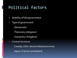 Political factorsStability of the government