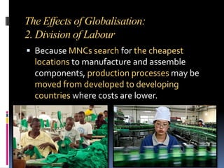 The Effects of Globalization:
3. Less Job Security
 In the global economy jobs are becoming more
temporary and insecure.
...