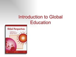 Introduction to Global Education 