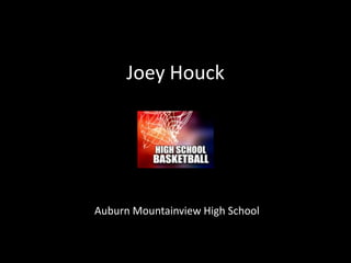 Joey Houck Auburn Mountainview High School 