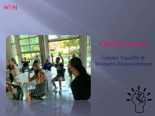 Global Issues:
Gender Equality &
Women's Empowerment
 