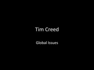 Tim Creed Global Issues 