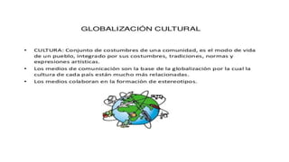 GLOBALIZACIÓN POLITICA, SOCIAL, CULTURAL Y EDUCATIVA (1).pptx
