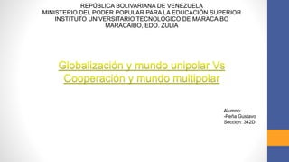 REPÚBLICA BOLIVARIANA DE VENEZUELA
MINISTERIO DEL PODER POPULAR PARA LA EDUCACIÓN SUPERIOR
INSTITUTO UNIVERSITARIO TECNOLÓGICO DE MARACAIBO
MARACAIBO, EDO. ZULIA
Alumno:
-Peña Gustavo
Seccion: 342D
 