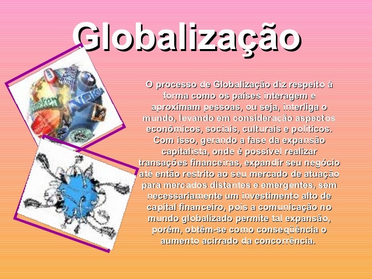 Esse Texto Descreve Qual Situação Representativa Do Processo De Globalização