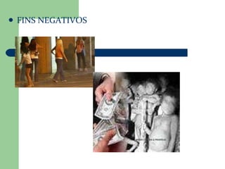 FINS NEGATIVOS 