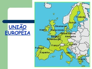 UNIÃO EUROPÉIA 