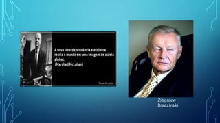 Zibgniew
Brzezinski
 