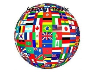 Aspects Positifs: 