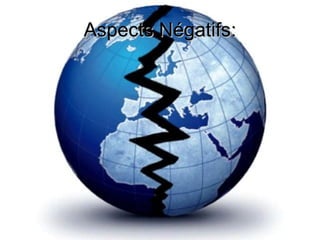 Aspects Négatifs: 
