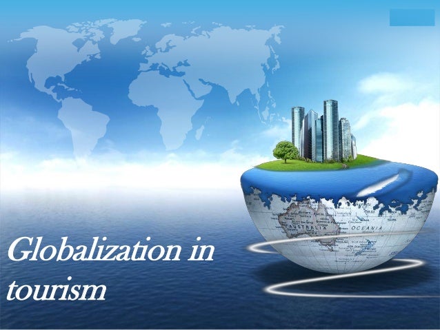 globalization in tourism and hospitality industry