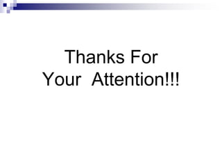 Thanks For
Your Attention!!!
 