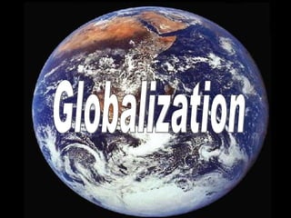Globalization 