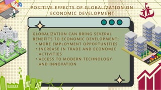 The Impact of Globalization on Economic Development: Opportunities and ...