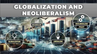 Globalization and Neoliberalism 2024.pptx