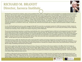 RICHARD M. BRANDT
Director, Iacocca Institute
Dick Brandt is an international consultant, advisor and accomplished public ...