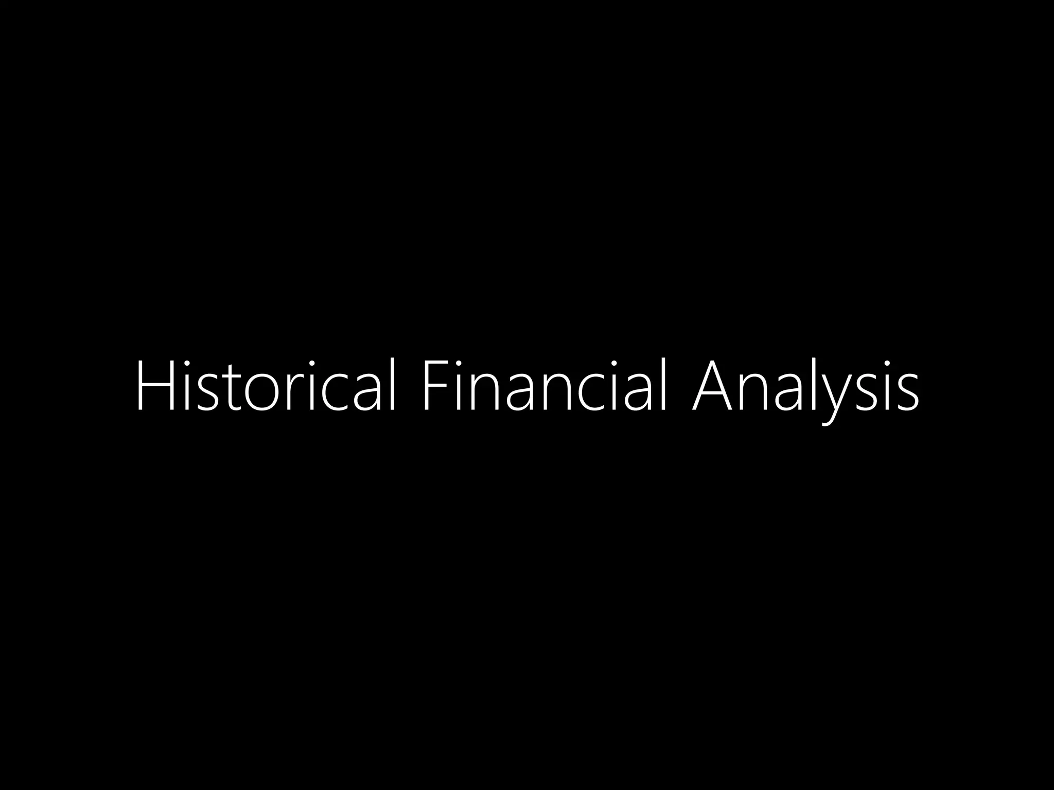 Historical Financial Analysis
 