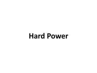 Hard Power