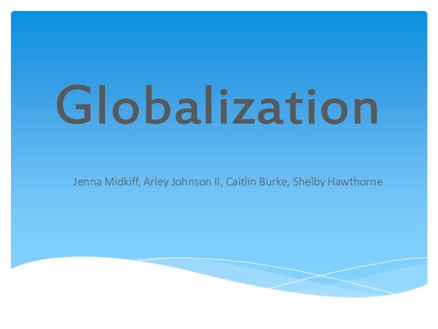 Presentation on Globalization | Globalization | Trade globalization powerpoint presentation