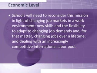 The broader economic effects of globalization tend to force national educational policies into a neoliberal framework that emphasizes lower taxes; shrinking the state sector and "doing more with less"; promoting market approaches to school choice (particularly vouchers); rational management of school organizations; performance assessment (testing); and deregulation in order to encourage new providers (including online providers) of educational services.