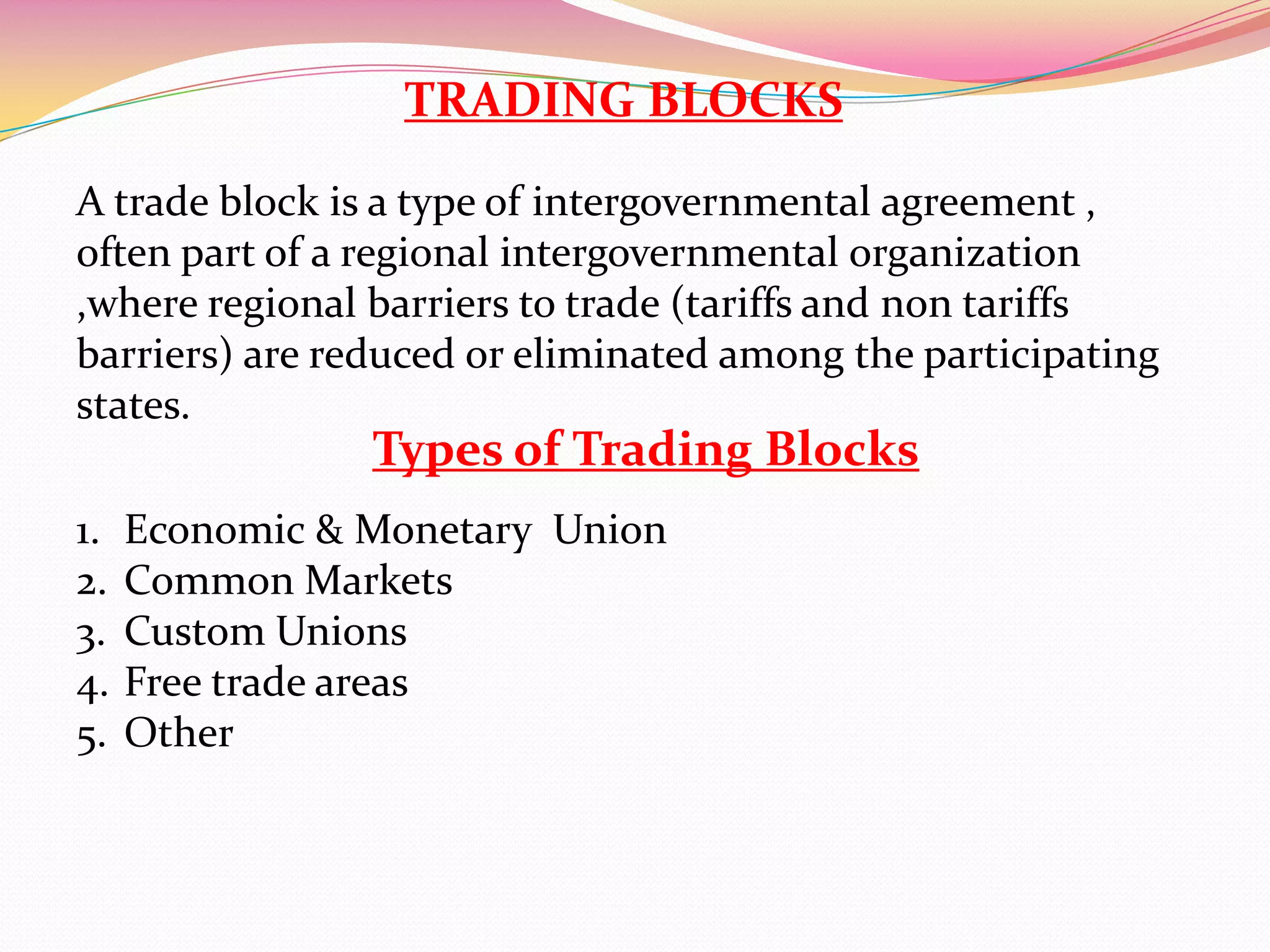 Liberalization programmes (dilution of quantitative restrictions to tariffs)