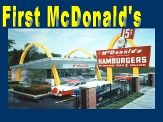 First McDonald's 