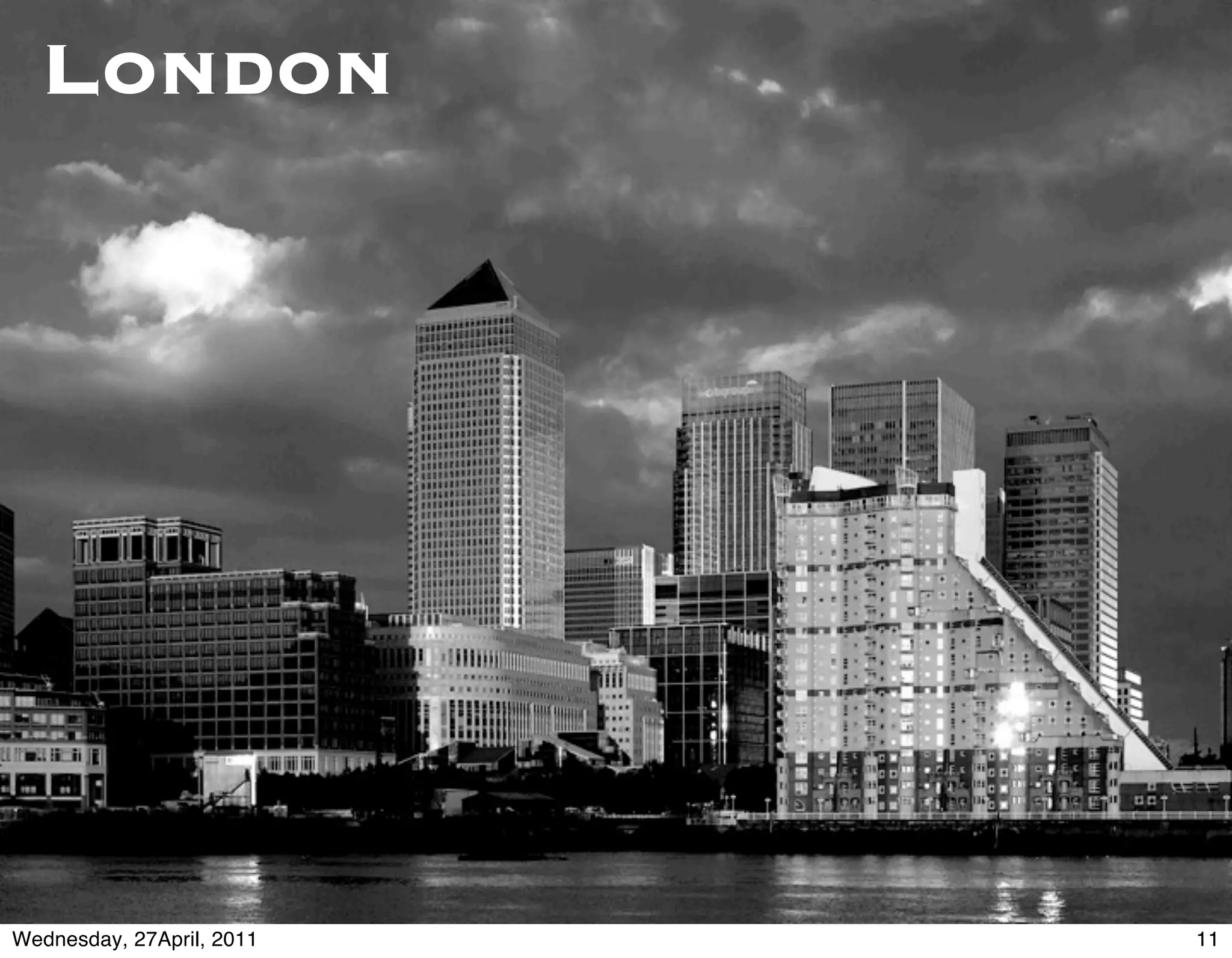 London




Wednesday, 27April, 2011   11
 