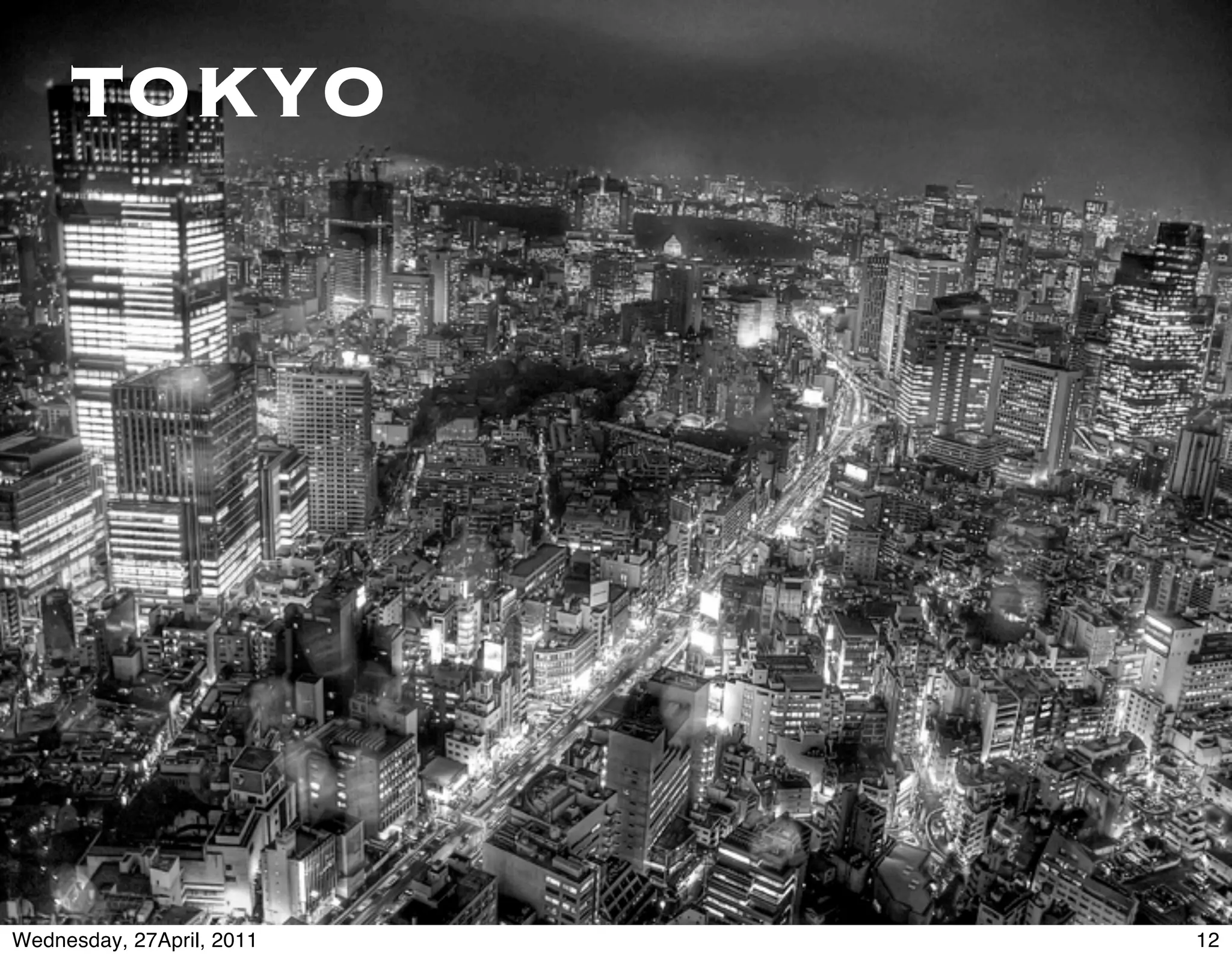 TOKYO
     VAmsterdam




Wednesday, 27April, 2011   12
 