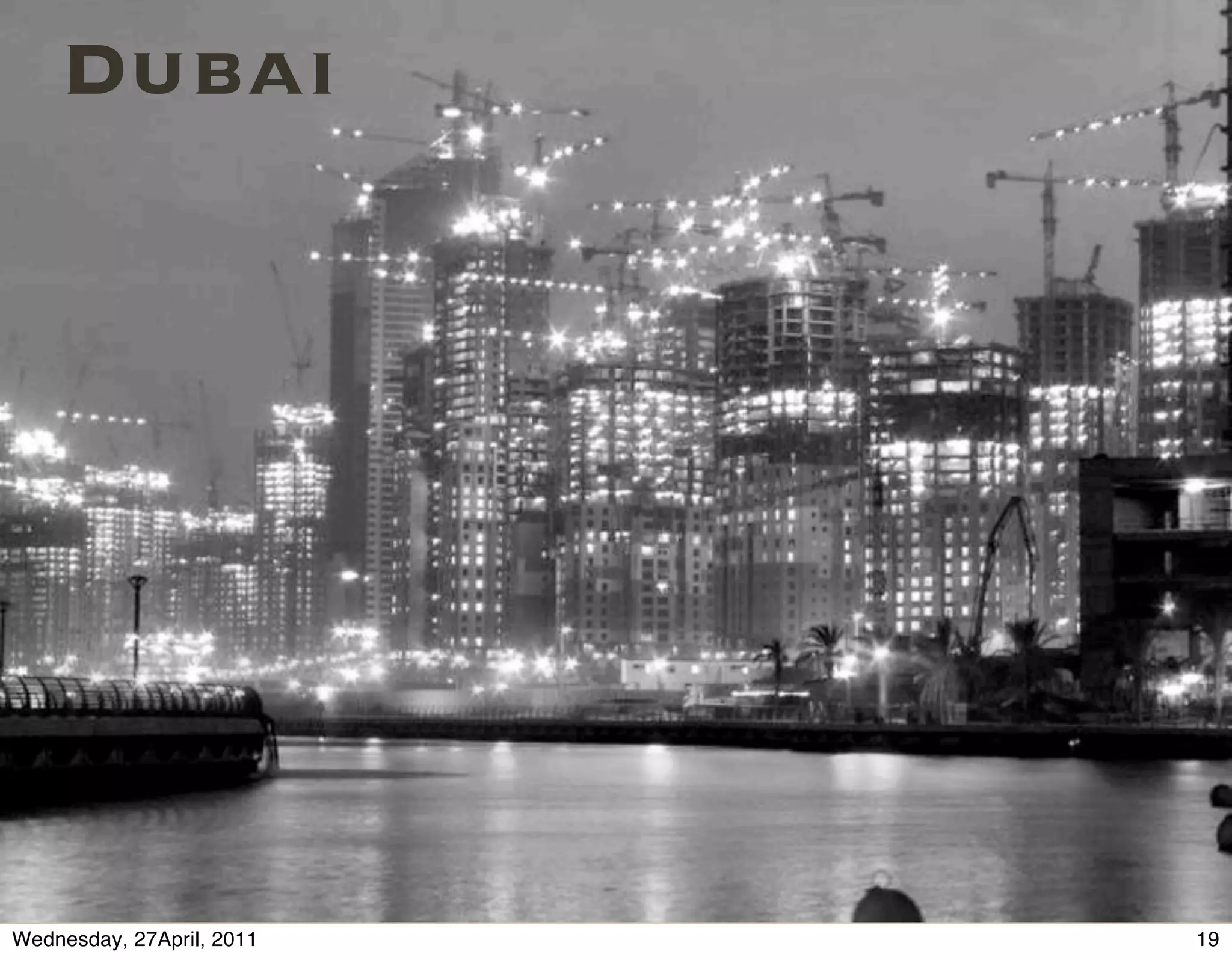 Dubai




Wednesday, 27April, 2011   19
 