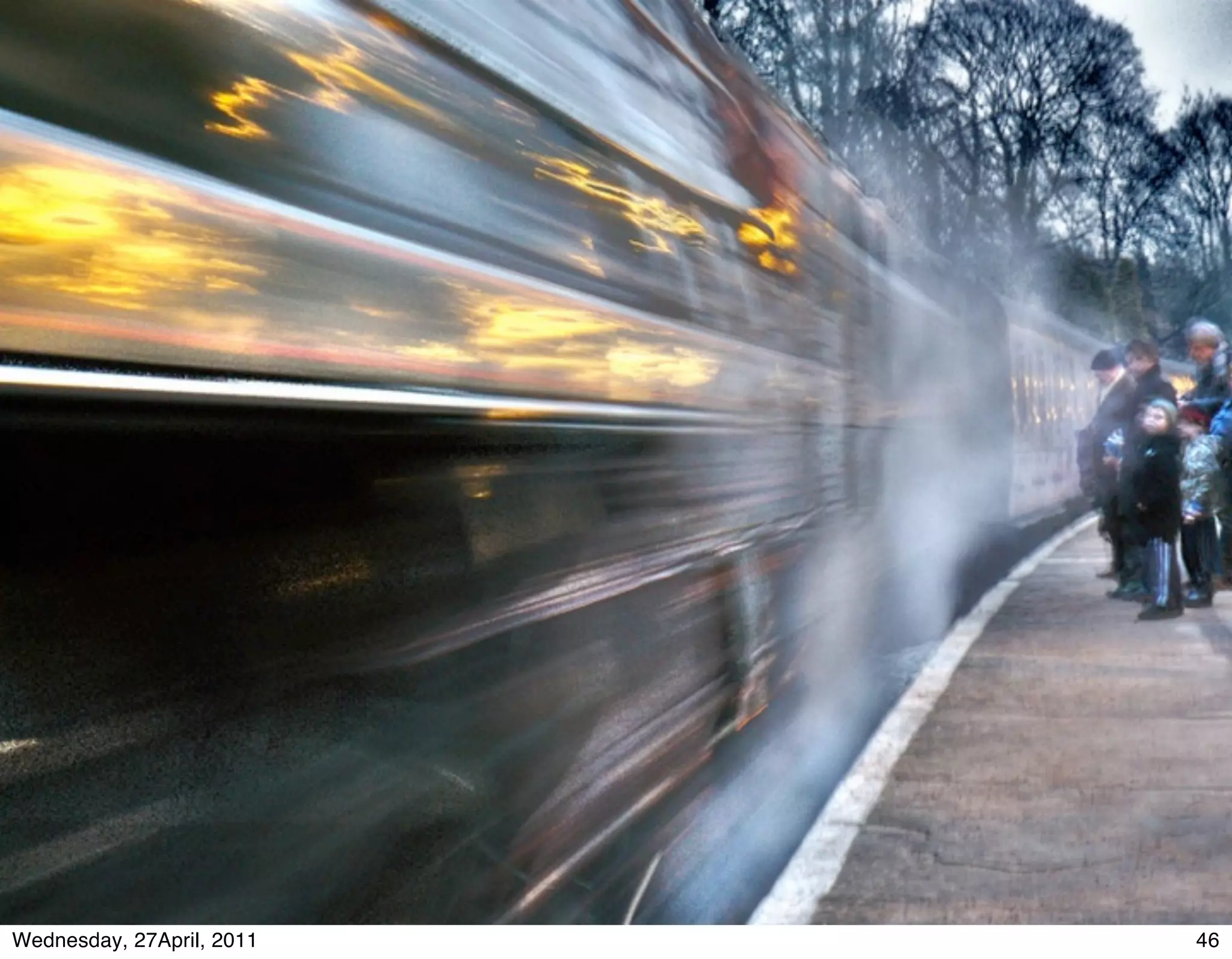 Wednesday, 27April, 2011   46
 