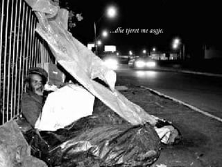 ... dhe tjeret me asgje . 