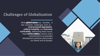 PPT PRESENTATION BASED ON THE GLOBALIZATION | PPTX