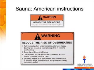 Sauna: American instructions
 