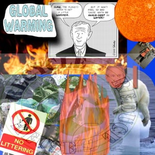 Globall Warming Collage