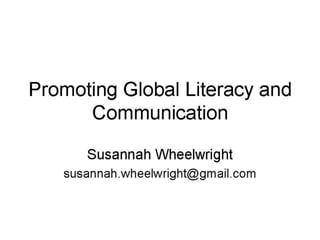 Promoting Global Literacy & Communication