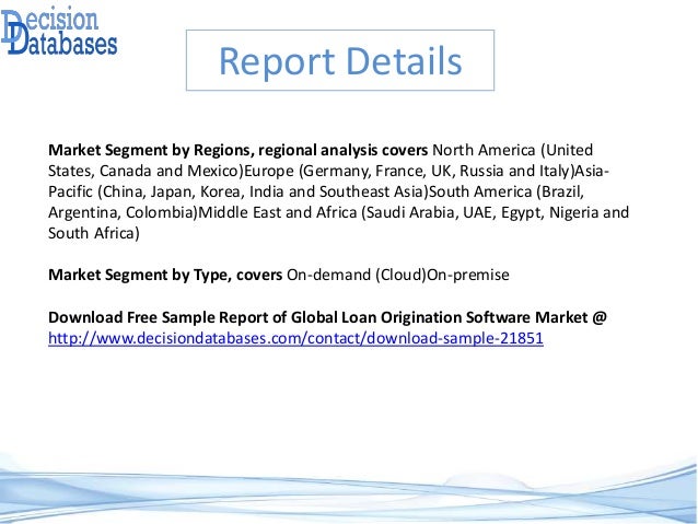 Loan Origination Software Market Report 2018 2023 Global Industry