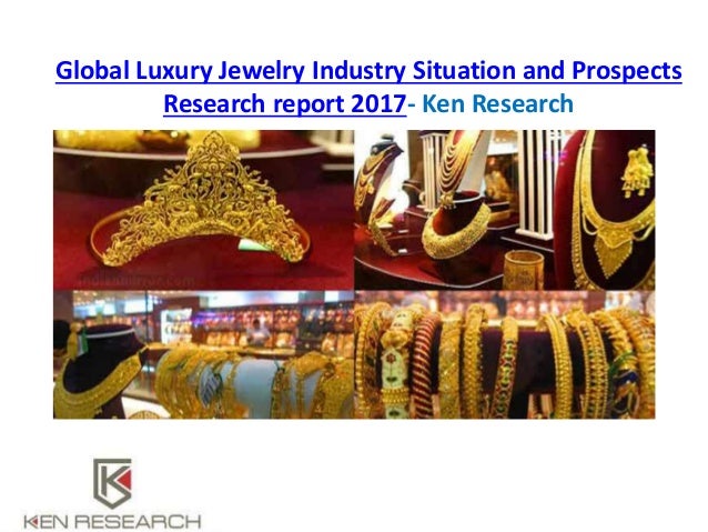 Global luxury jewelry industry situation and prospects research report 